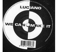 Luciano - We Can Make It [12" VINYL]