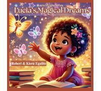 Lucia's Magical Dreams