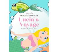 Lucia's Voyage: From Marseille, France to Monaco