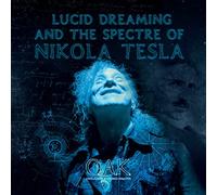 LUCID DREAMING AND THE SPECTRE OF NIKOLA TESLA