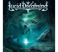 Lucid Dreaming - The Chronicles Pt. III CD #
