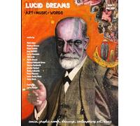 Lucid Dreams: Art + Music + Words