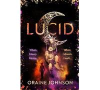 Lucid : Pre-order the unmissable fantasy-thriller mash up, perfect for fans of Ready Player One and Inception!: The mind-blowing, genre-bending fantasy debut dreams are made of!