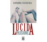 Lucida passione