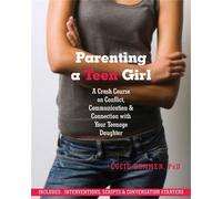 Lucie Hemmen Parenting a Teen Girl (Tascabile)
