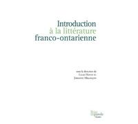 Lucie Hotte Introduction à la littérature franco-ontarienne (Tascabile)