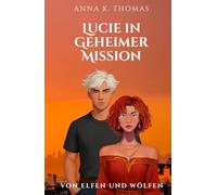 Lucie in Geheimer Mission