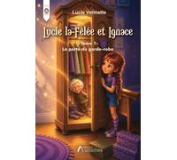 Lucie la Fêlée et Ignace: La porte du garde-robe
