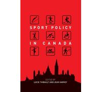 Lucie Thibault Sport Policy in Canada (Tascabile)