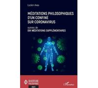 Lucien Ayissi Méditations philosophiques d'un confiné sur Coronaviru (Tascabile)