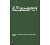 Lucien Bernot Les Paysans Arakanais Du Pakistan Oriental, I (Copertina rigida)