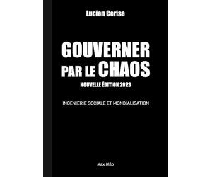 Lucien Cerise Gouverner par le chaos (Tascabile)