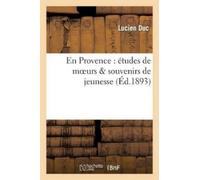 Lucien Duc En Provence (Tascabile) Histoire