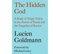 Lucien Goldmann The Hidden God (Tascabile)