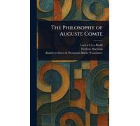 Lucien Lévy-Bruhl Frederic Harrison Kathleen The Philosophy (Copertina rigida)