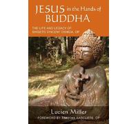 Lucien Miller Jesus in the Hands of Buddha (Tascabile) Monastic Interreligi