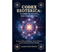 Lucien Orion Thorne Codex Esoterica (Tascabile)