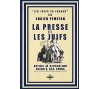 Lucien Pemjean La presse et les juifs (Tascabile)
