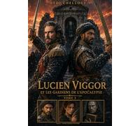 Lucien Viggor et les Gardiens de l'Apocalypse