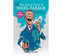Lucien Young Not the Secret Diary of Nigel Farage Aged 61¾ (Copertina rigida)