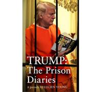 Lucien Young Trump: The Prison Diaries (Copertina rigida)