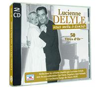 Lucienne Delyle - Lucienne Delyle vous invite à danser - 50 titres d'Or