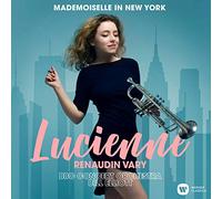 Lucienne Renaudin Vary Mademoiselle in New York (CD) Album