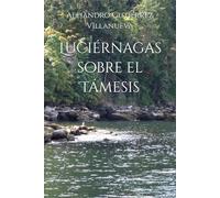 Luciérnagas sobre el Támesis