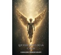Lucifer: Antes de la Caida