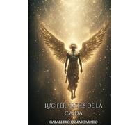 Lucifer: Antes de la Caida
