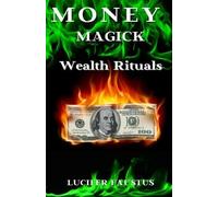 Lucifer Faustus Money Magick (Tascabile) Money Magick