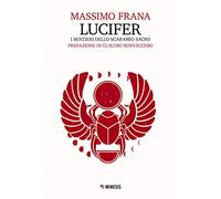 Lucifer. I sentieri dello scarabeo sacro