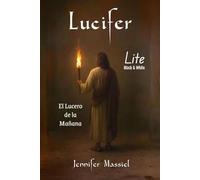 LUCIFER (LITE): EL LUCERO DE LA MAÑANA