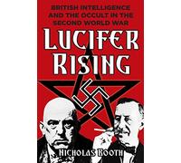 Lucifer Rising: British Intelligence and the Occult in the Second World War