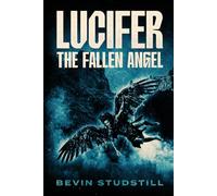 LUCIFER: THE FALLEN ANGEL: When God Said Nothing: 1