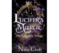 Lucifer's Mirror: The Complete Fantasy Romance Trilogy