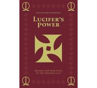 Lucifer's Power: Beliefs and Practices of the Process Cult