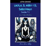 Lucila, el Búho y el Sarcófago: 1