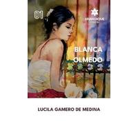 Lucila Gamero de Medina Blanca Olmedo (Tascabile)