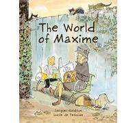 Lucile de Pesloüan The World of Maxime (Copertina rigida)
