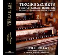 Lucile Dollat Lucile Dollat: Tiroirs Secrets: French Organ Rarities (CD)