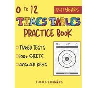 Lucile Richards 0 to 12 Times Tables Practice Book (Tascabile)