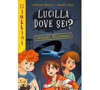 Lucilla dove sei? Nuova ediz.