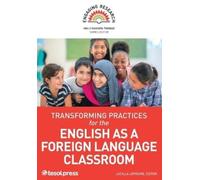 Lucilla Loprior Transforming Practices for the English as a Foreign (Tascabile)