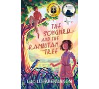 Lucille Abendanon The Songbird and the Rambutan Tree (Tascabile)