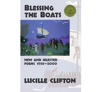 Lucille Clifton Blessing the Boats: New and Selected Poems 1988-2000 (Tascabile)
