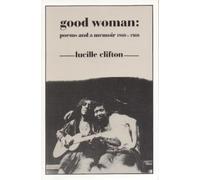 Lucille Clifton Good Woman (Tascabile) American Poets Continuum