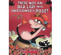 Lucille Colandro There Was an Old Lady Who Swallowed a Rose (Libro di cartone)