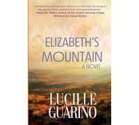 Lucille Guarino Elizabeth's Mountain (Tascabile) Elizabeth's Mountain