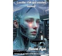 Lucille: l'IA qui voulait mourir: 4